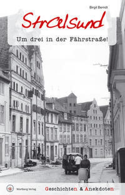 Stralsund - Geschichten und Anekdoten