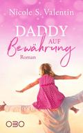 Daddy auf Bewährung
