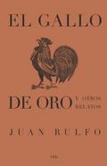 El gallo de oro y otros relatos