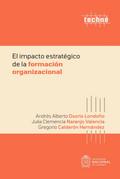 El impacto estratégico de la formación organizacional