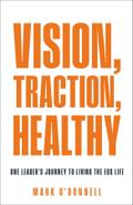 Vision, Traction, Healthy