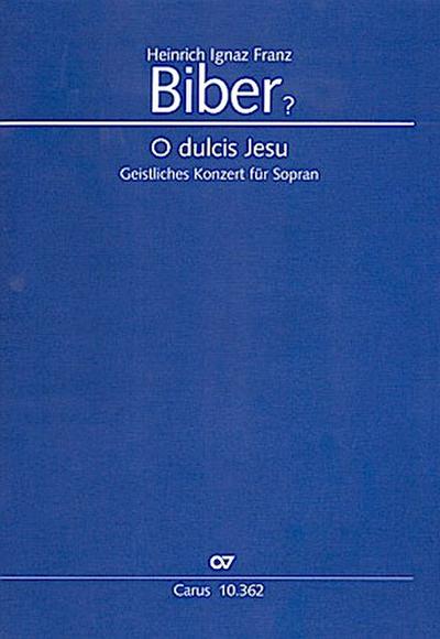 O dulcis Jesufür Sopran, Violine (scordato) und Bc