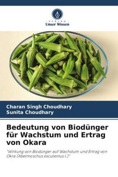 Bedeutung von Biodünger für Wachstum und Ertrag von Okara