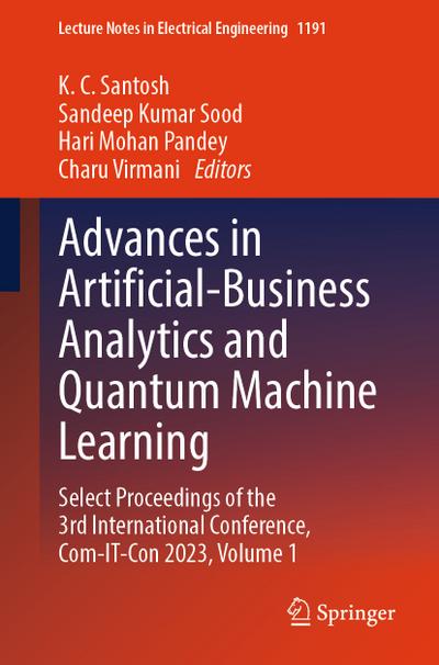 Advances in Artificial-Business Analytics and Quantum Machine Learning