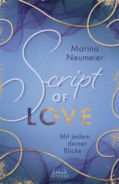 Script of Love - Mit jedem deiner Blicke
