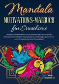 Mandala Motivations-Malbuch für Erwachsene