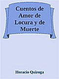 Cuentos de Amor de Locura y de Muerte