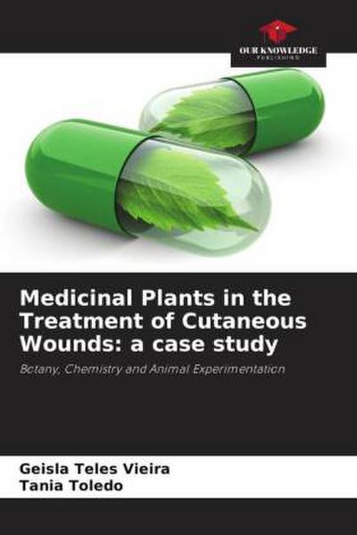 Medicinal Plants in the Treatment of Cutaneous Wounds: a case study