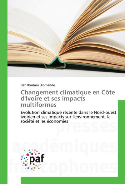 Changement climatique en Côte d’Ivoire et ses impacts multiformes