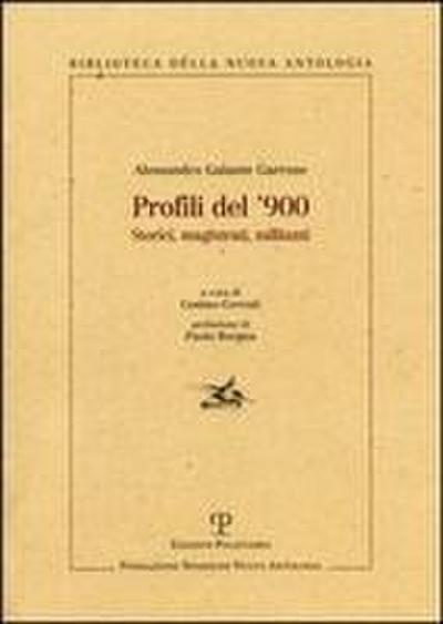 Profili del ’900. Storici, magistrati, militanti