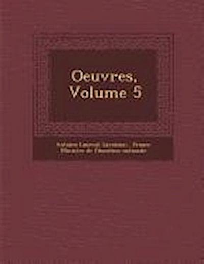 Oeuvres, Volume 5