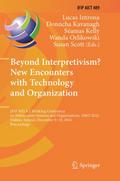 Beyond Interpretivism? New Encounters with Technology and Organization