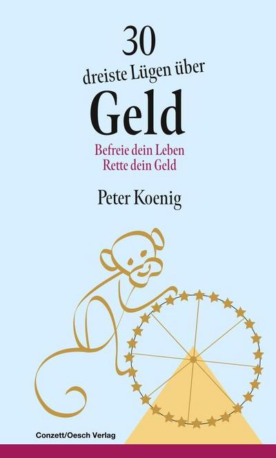 30 dreiste Lügen über Geld
