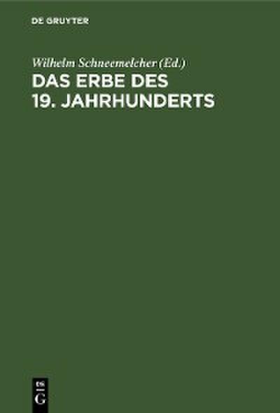 Das Erbe des 19. Jahrhunderts