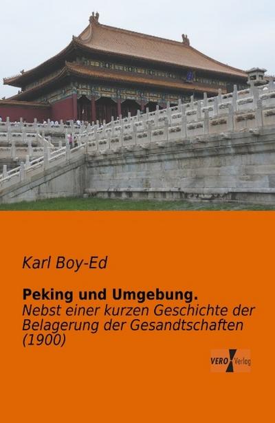 Peking und Umgebung.