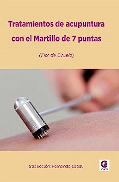 Tratamientos de acupuntura con el Martillo de 7 puntas