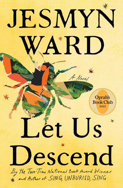 Let Us Descend (Oprah’s Book Club)