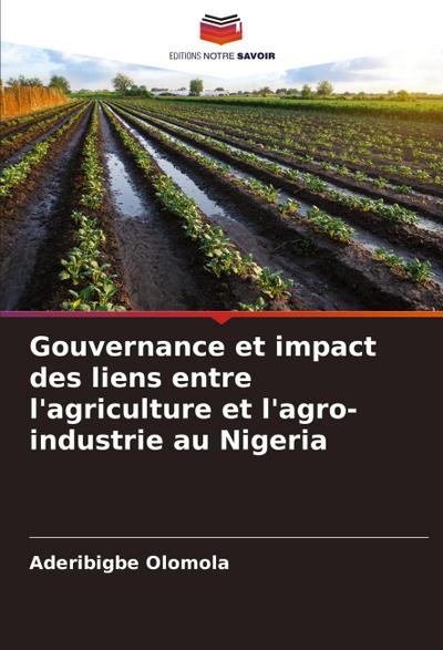 Gouvernance et impact des liens entre l’agriculture et l’agro-industrie au Nigeria