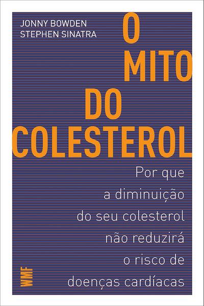 O mito do colesterol