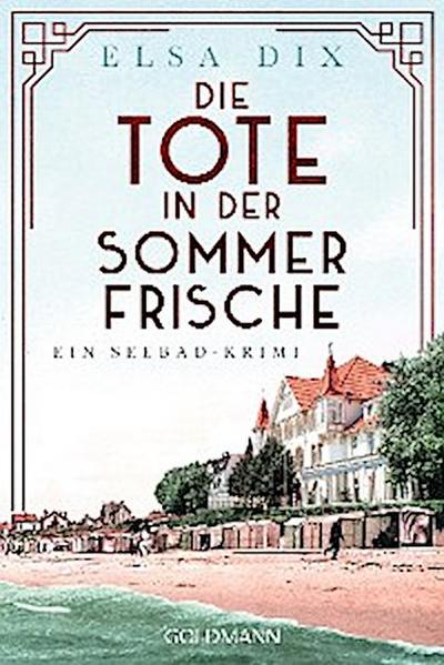 Die Tote in der Sommerfrische