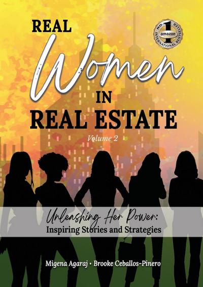 REAL WOMEN IN REAL ESTATE Volume 2