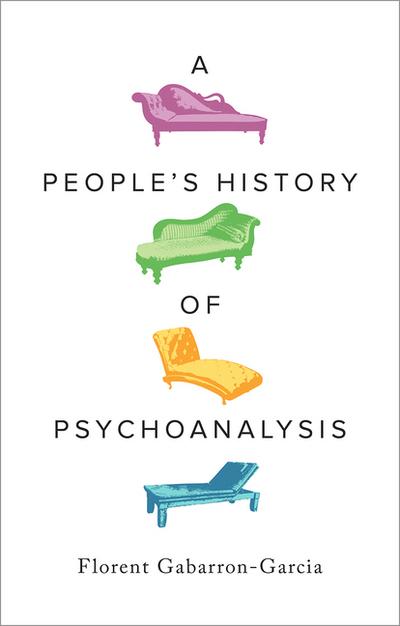 A People’s History of Psychoanalysis