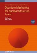 Quantum Mechanics for Nuclear Structure, Volume 1