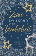 Zwei zwischen der Wahrheit