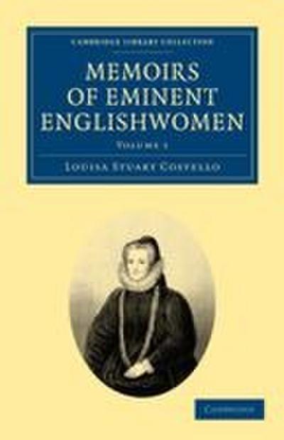 Memoirs of Eminent Englishwomen - Volume 1