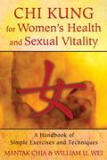 CHI Kung for Women’s Health and Sexual Vitality
