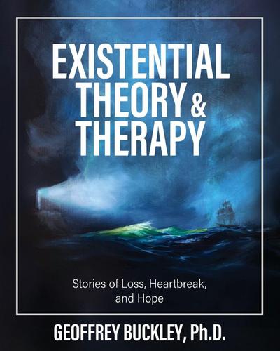 Existential Theory and Therapy
