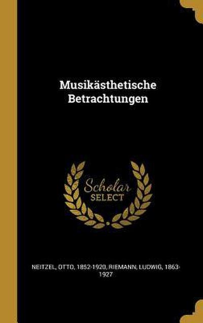 Musikästhetische Betrachtungen