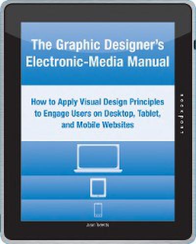 The Graphic Designer’s Electronic-Media Manual