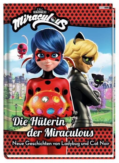 Miraculous: Die Hüterin der Miraculous - Neue Geschichten von Ladybug und Cat Noir