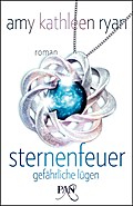 Sternenfeuer: Gefährliche Lügen: Roman (PAN)