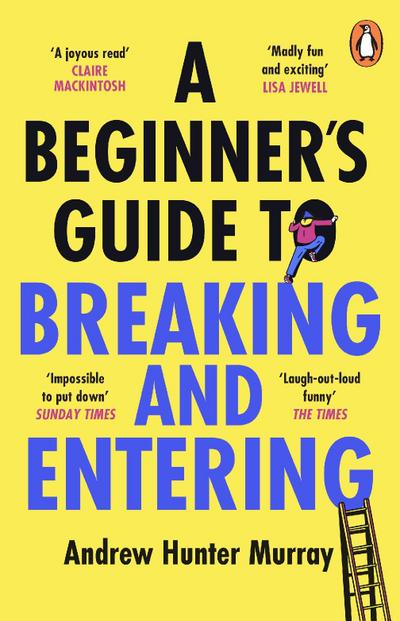 A Beginner’s Guide to Breaking and Entering
