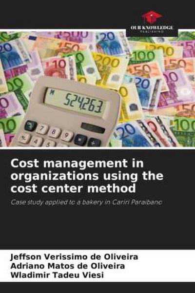 Cost management in organizations using the cost center method