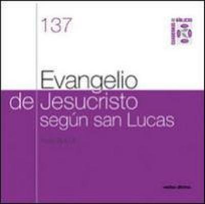 Evangelio de Jesucristo según San Lucas : cuaderno bíblico 137