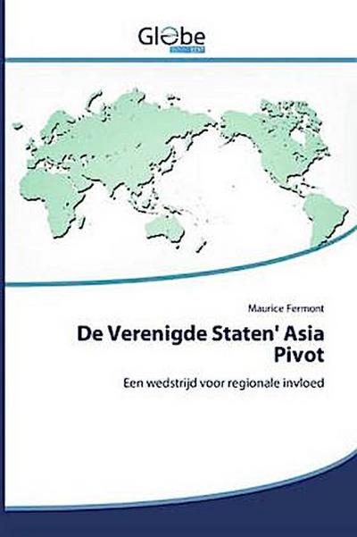 De Verenigde Staten’ Asia Pivot