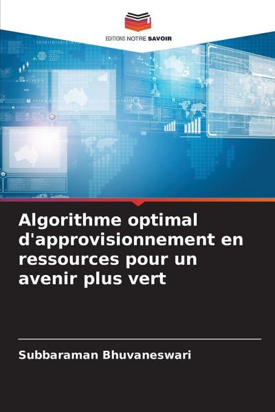 Algorithme optimal d’approvisionnement en ressources pour un avenir plus vert