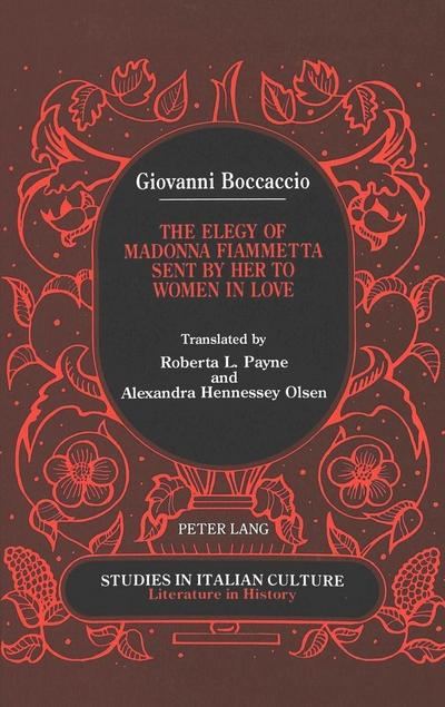 Giovanni Boccaccio: The Elegy of Madonna Fiammetta Sent by H