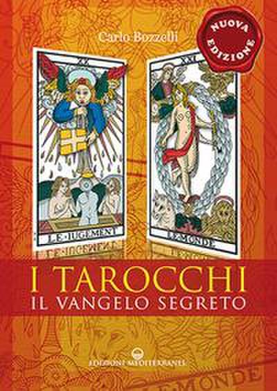 I tarocchi. Il vangelo segreto