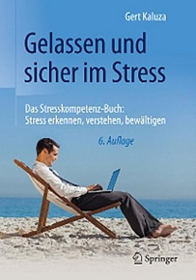 Gelassen und sicher im Stress