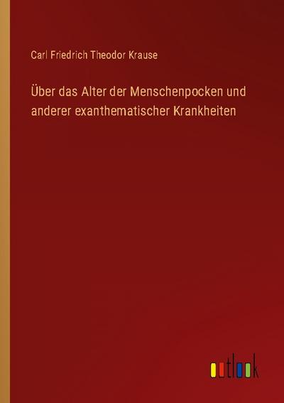 Über das Alter der Menschenpocken und anderer exanthematischer Krankheiten