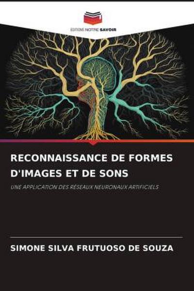 RECONNAISSANCE DE FORMES D’IMAGES ET DE SONS