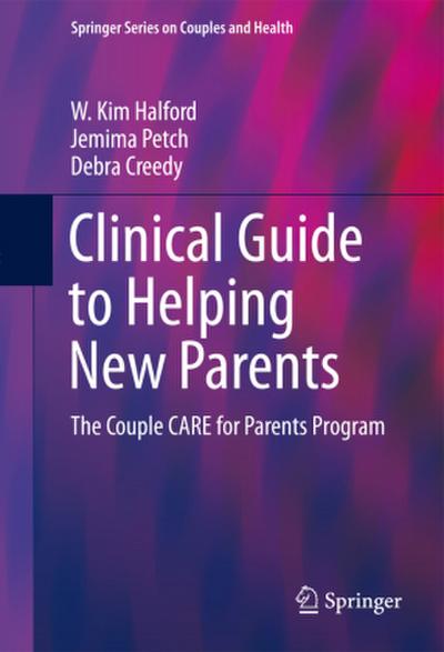 Clinical Guide to Helping New Parents