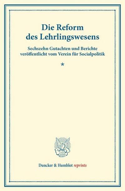 Die Reform des Lehrlingswesens.