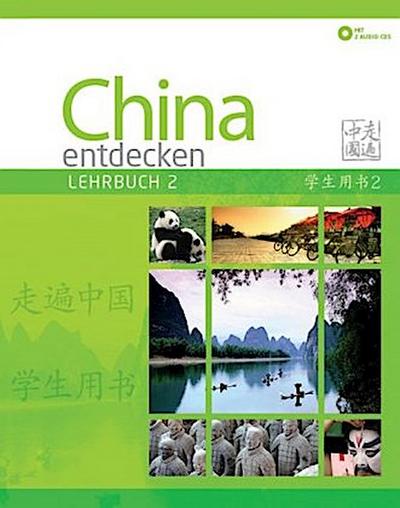 China entdecken - Lehrbuch 2, m. 2 Audio-CD