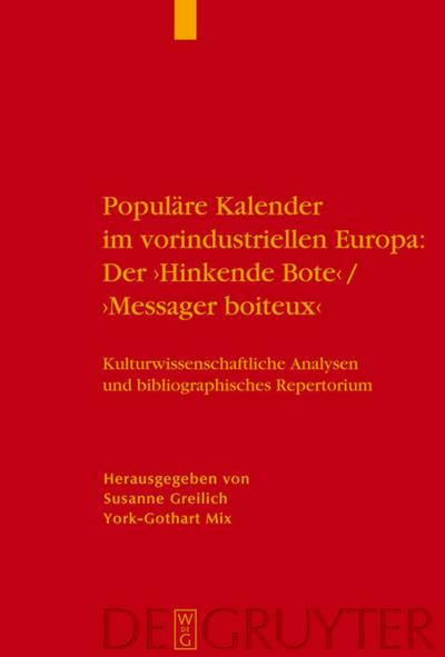 Populäre Kalender im vorindustriellen Europa: Der ’Hinkende Bote’/’Messager boiteux’