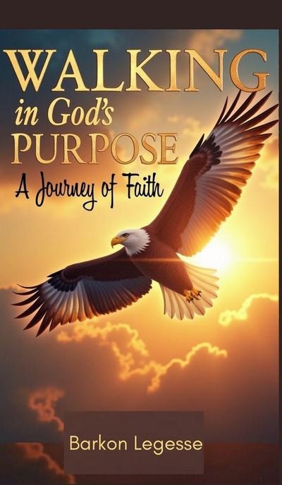 Walking in God’s Purpose